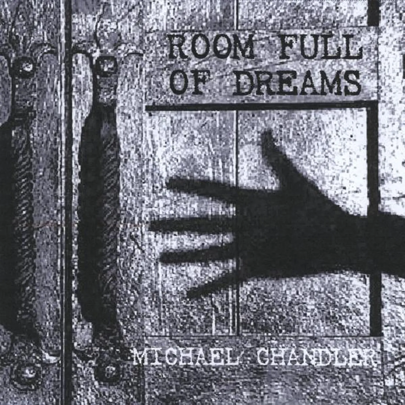 Michael Chandler ROOM FULL OF DREAMS CD