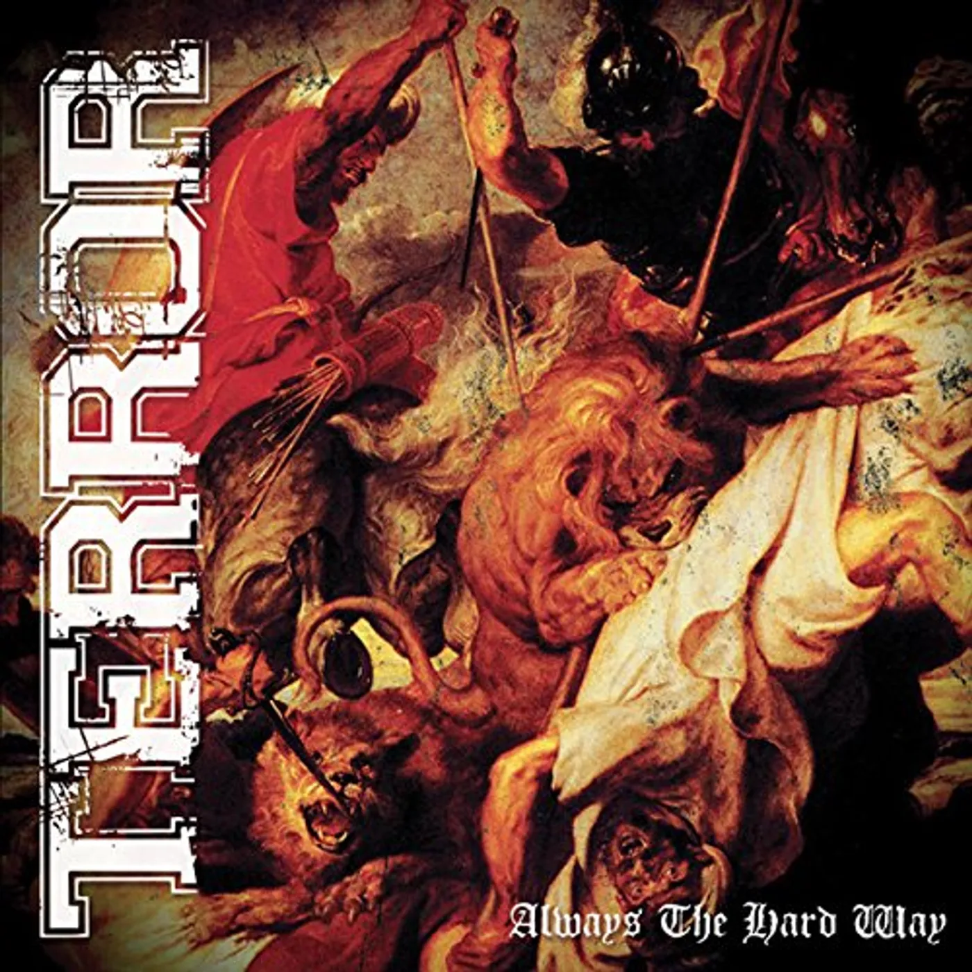 Terror ALWAYS THE HARD WAY (UK) (Vinyl)