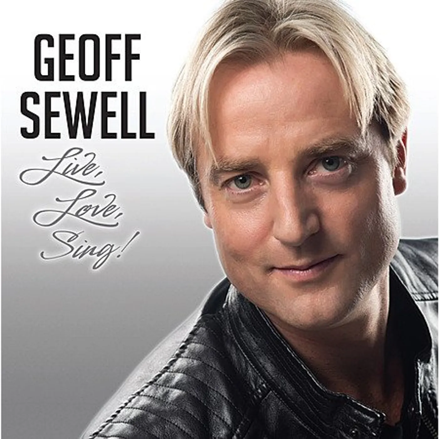 Geoff Sewell LIVE LOVE SING! CD