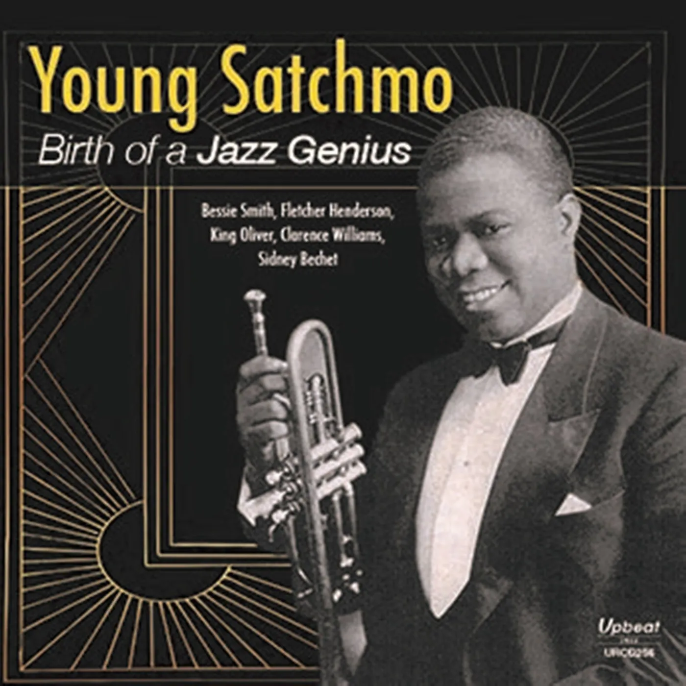 Louis Armstrong YOUNG SATCHMO-BIRTH OF A JAZZ GENIUS CD