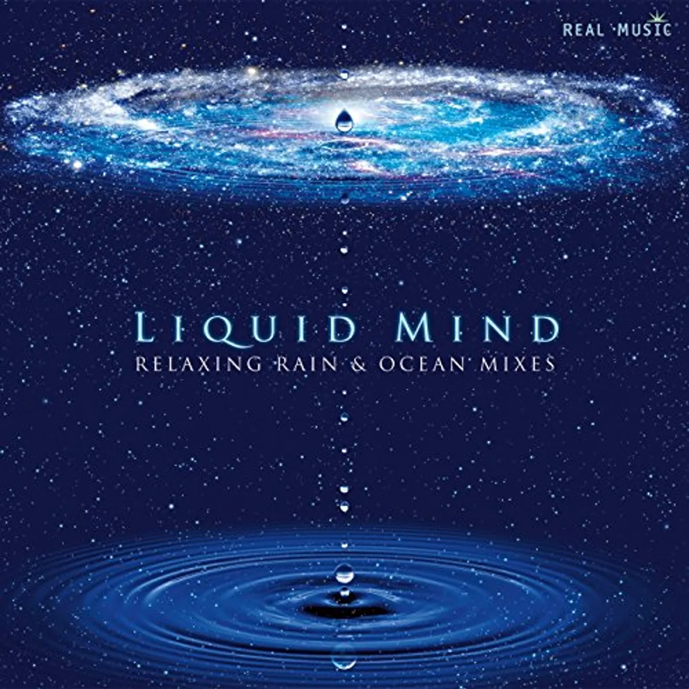 LIQUID MIND: RELAXING RAIN & OCEAN MIXES CD