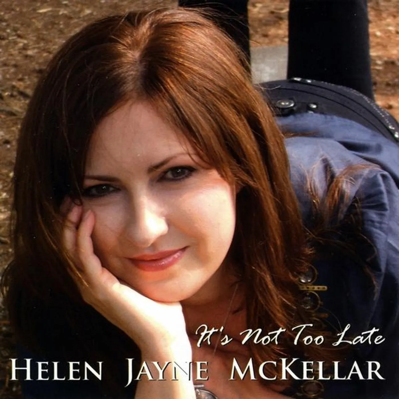 Helen Jayne McKellar IT'S NOT TOO LATE CD