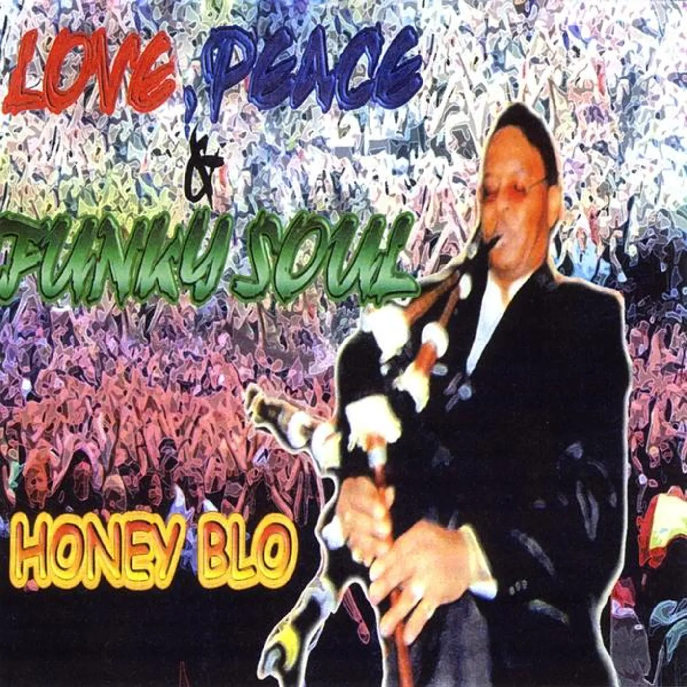 Honey Blo LOVE PEACE & FUNKY SOUL CD