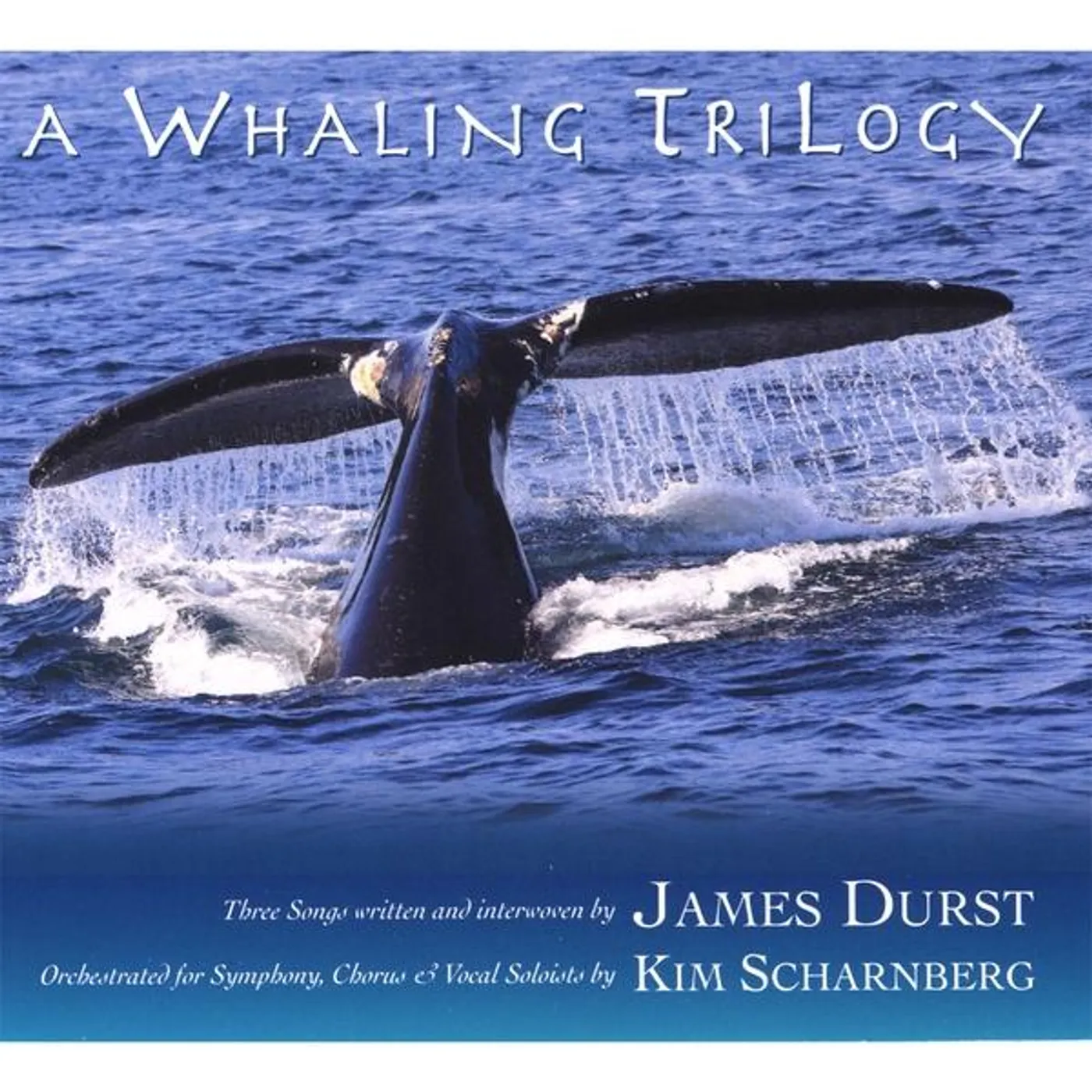 James Durst WHALING TRILOGY CD