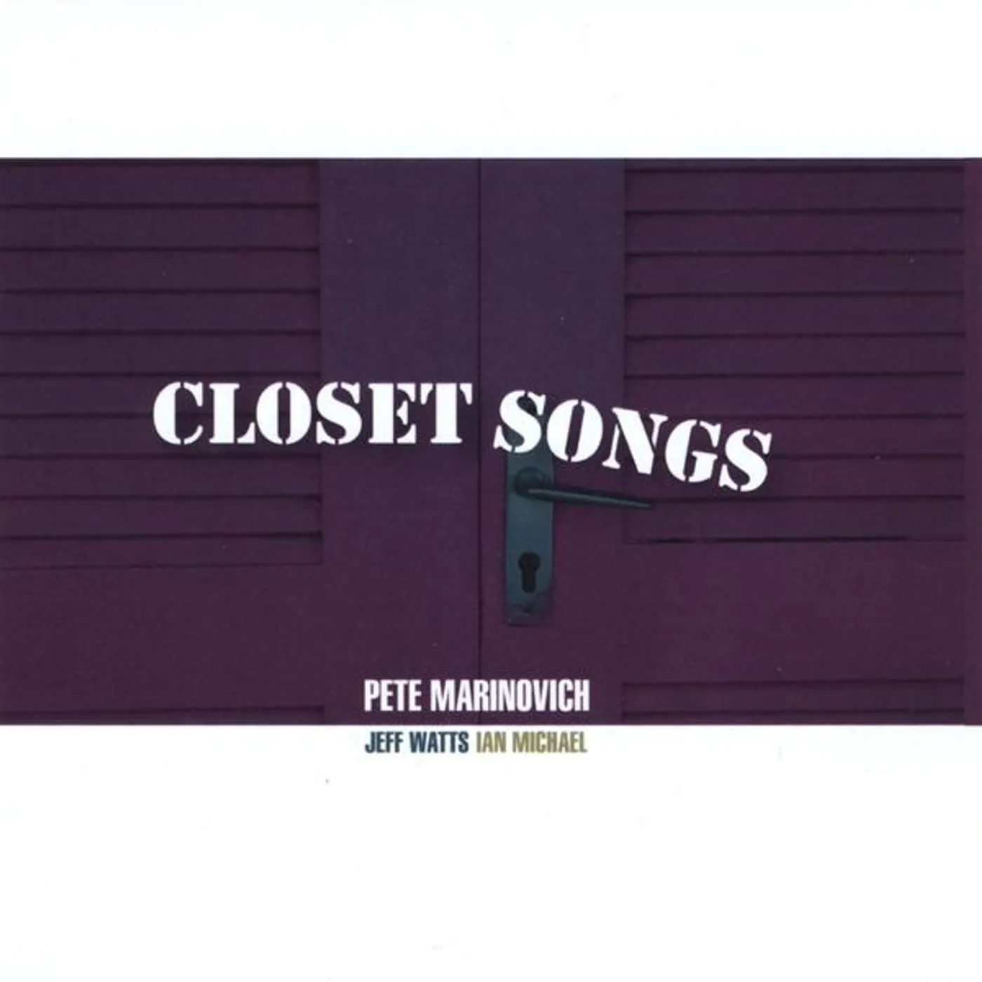 Pete Marinovich CLOSET SONGS CD