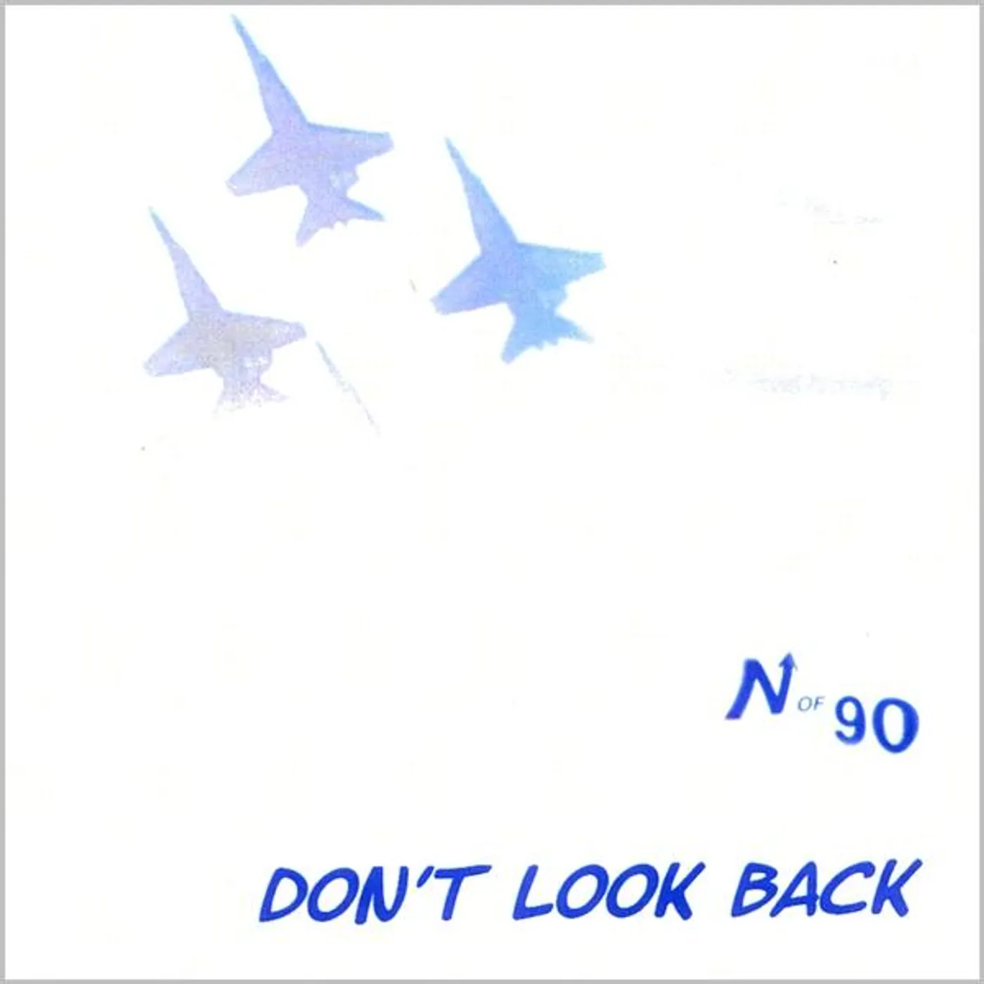 North of 90 DON'T LOOK BACK CD