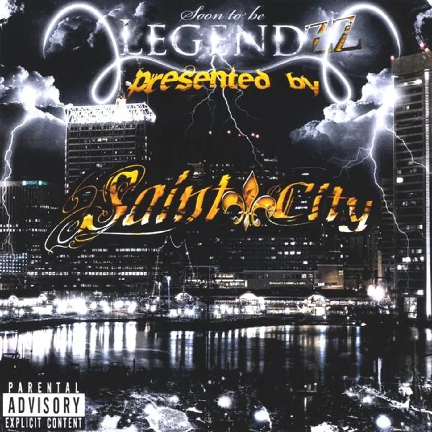 Saint City SOON TO BE LEGENDZZ CD