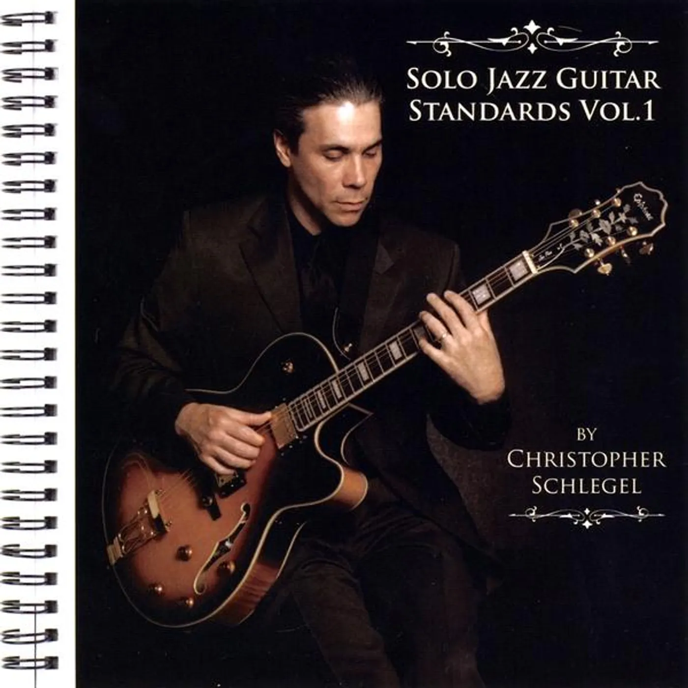 Christopher Schlegel SOLO JAZZ GUITAR STANDARDS1 CD