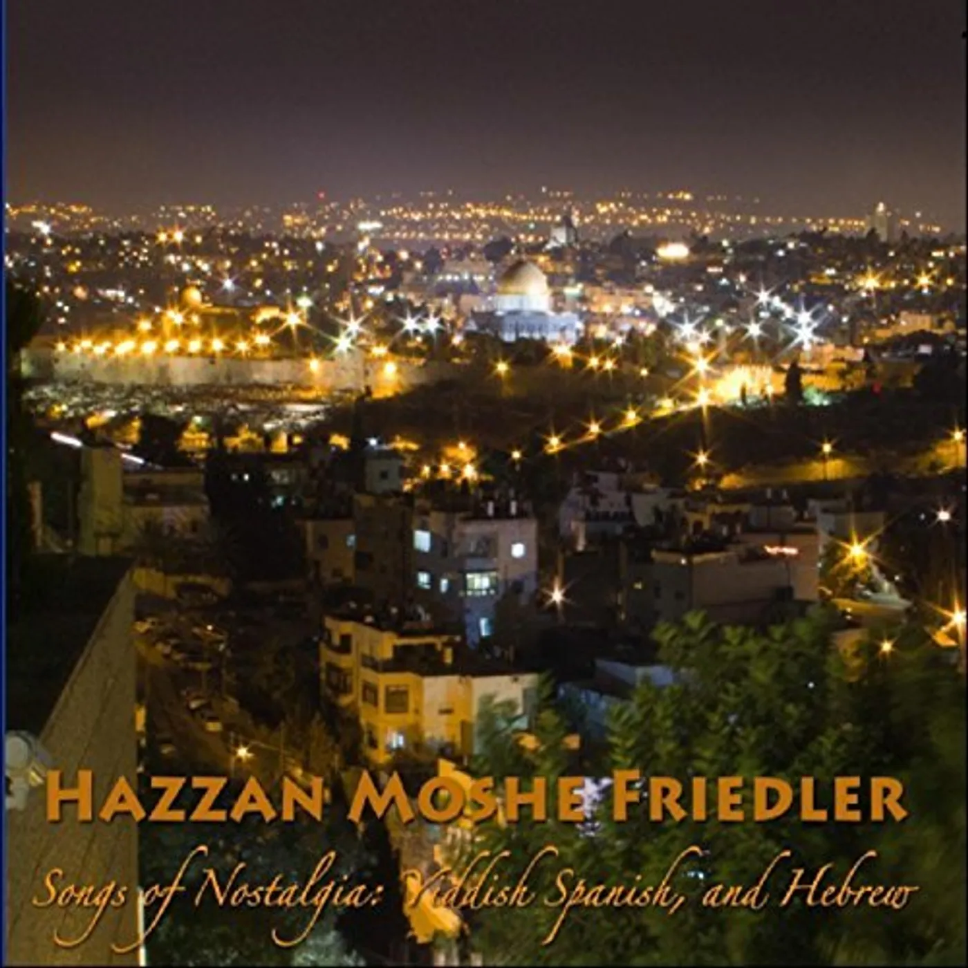 Moshe Friedler SONGS OF NOSTALGIA CD