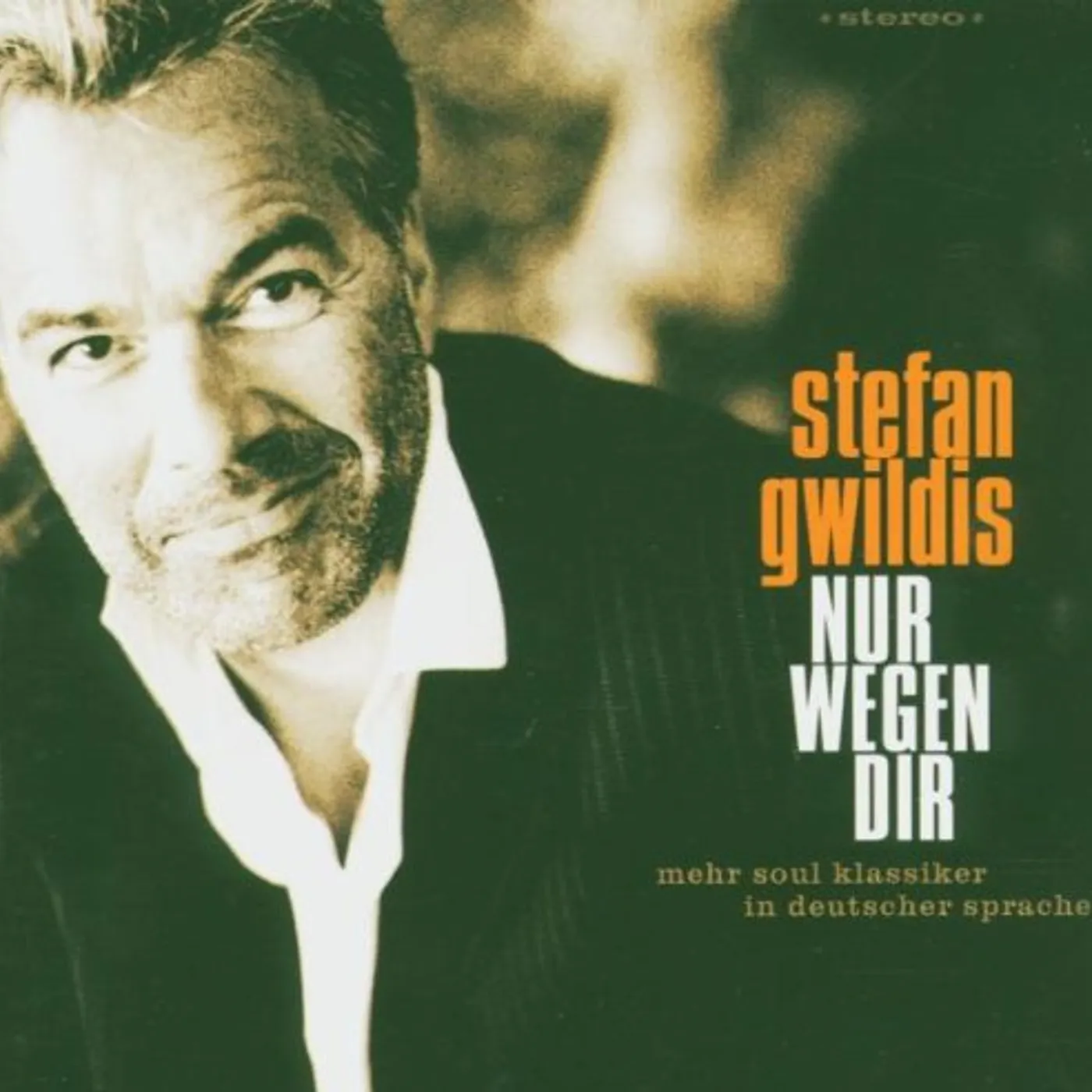 Stefan Gwildis NUR WEGEN DIR CD