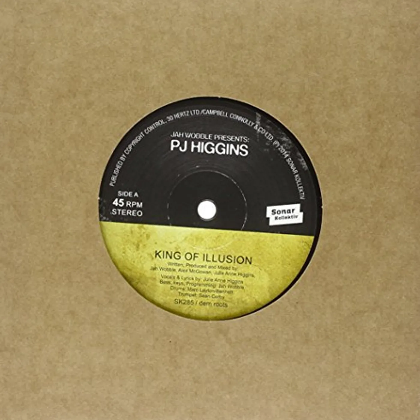 Jah Wobble & PJ Higgins KINGS OF ILLUSION / WATCH HOW YOU WALK Vinyl Record