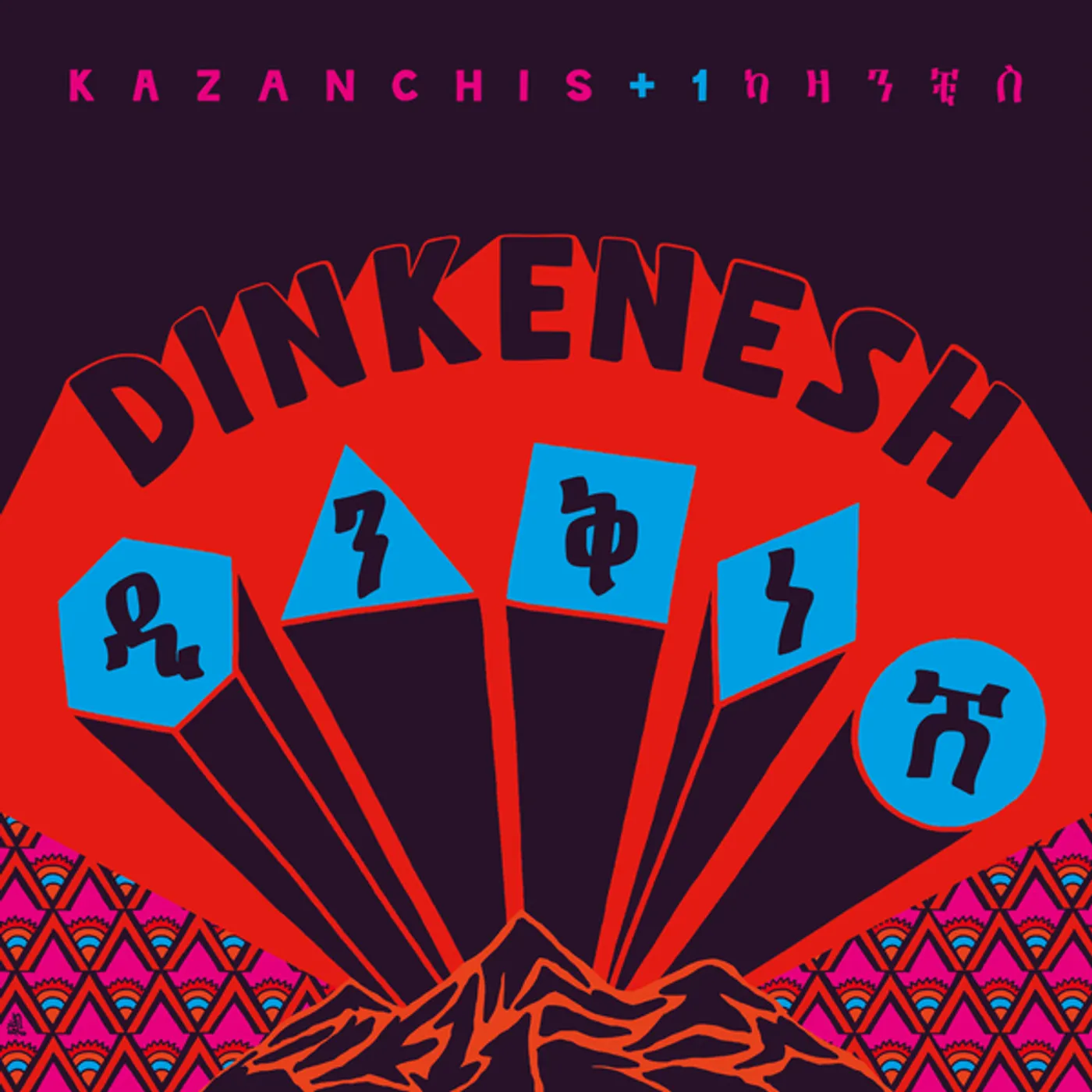 Kazanchis +1 DINKENESH Vinyl Record