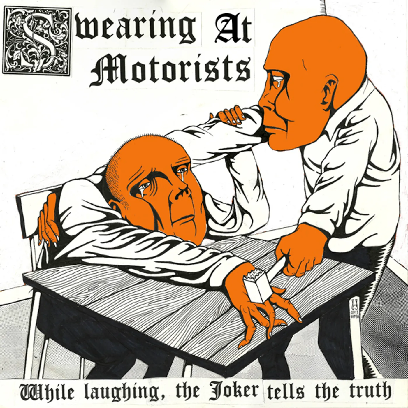 Swearing At Motorists WHILE LAUGHING THE JOKER TELLS THE TRUTH CD