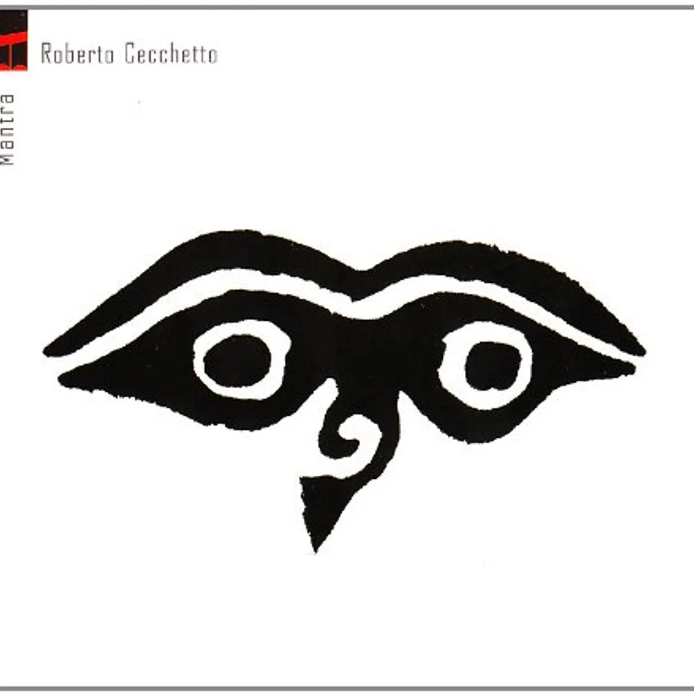 Roberto Cecchetto MANTRA CD
