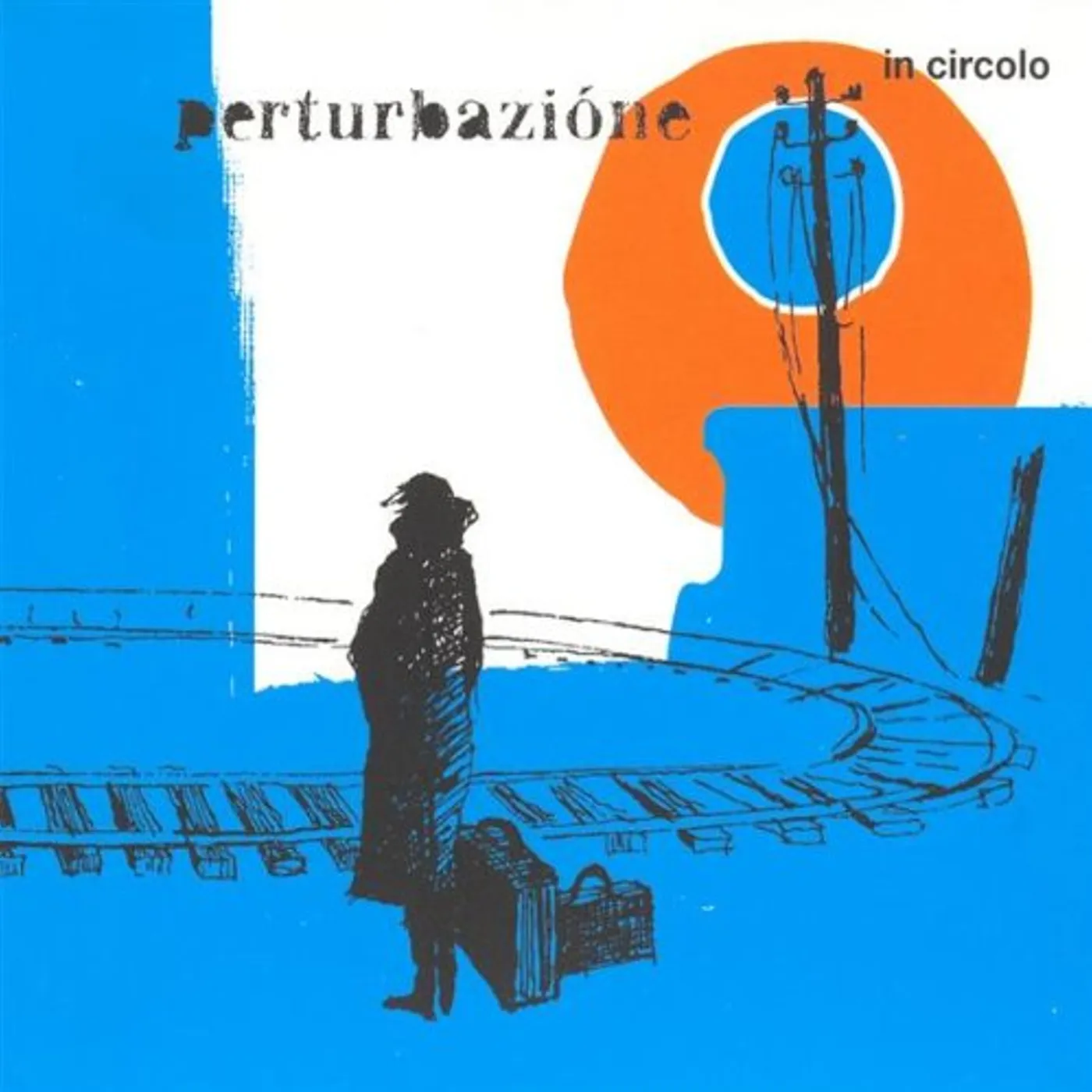 Perturbazione IN CIRCOLO CD