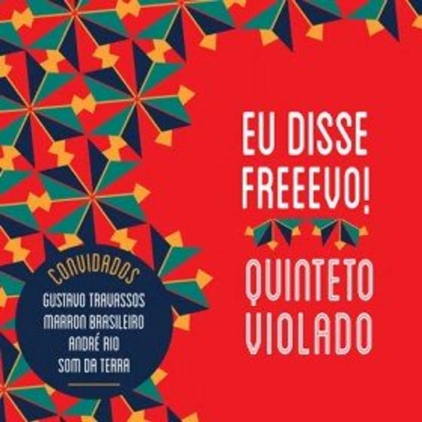 Quinteto Violado EU DISSE FREEVO CD