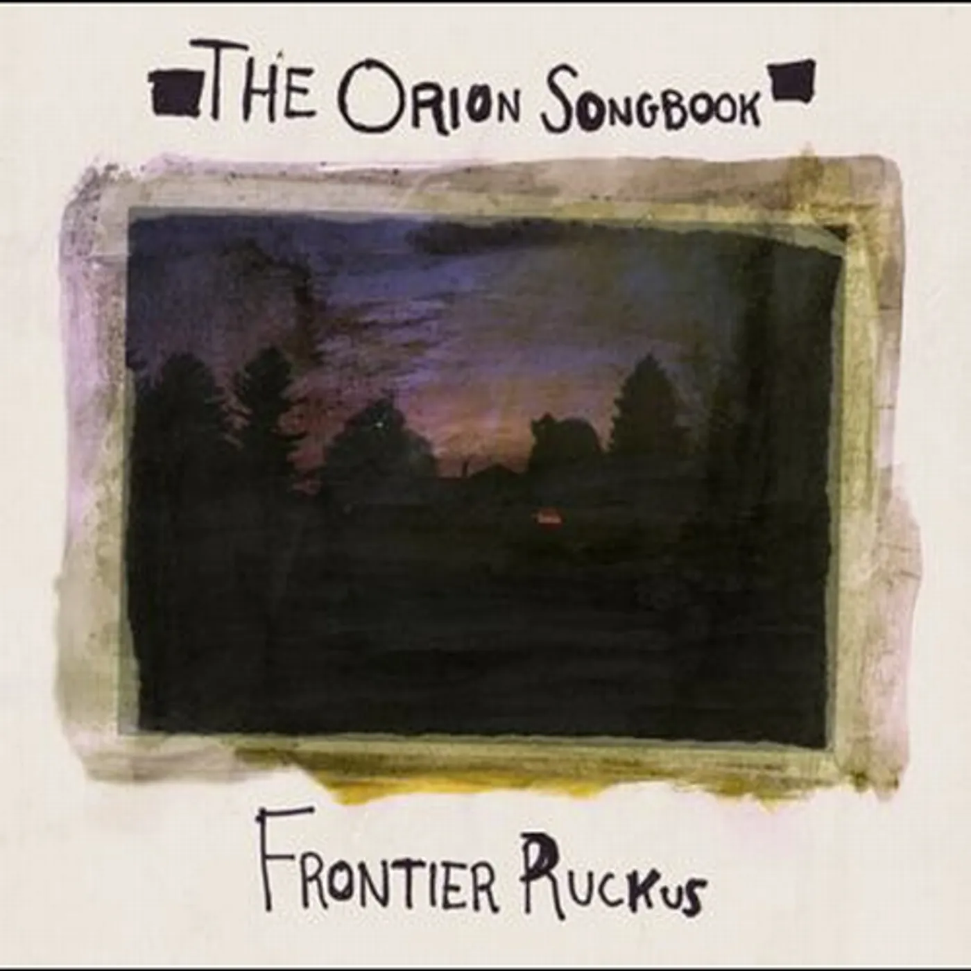 Frontier Ruckus ORION SONGBOOK CD