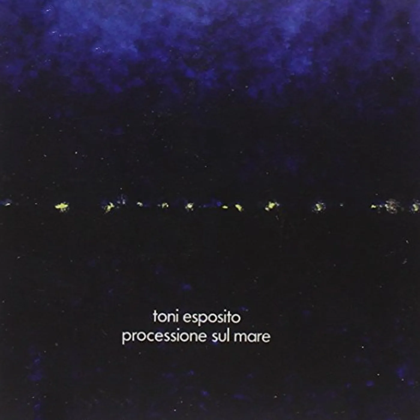 Toni Esposito PROCESSIONE SUL MARE CD