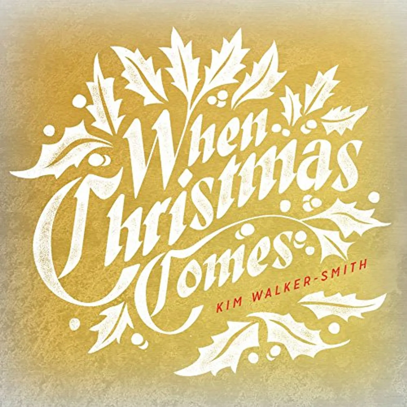 Kim Walker-Smith WHEN CHRISTMAS COMES CD
