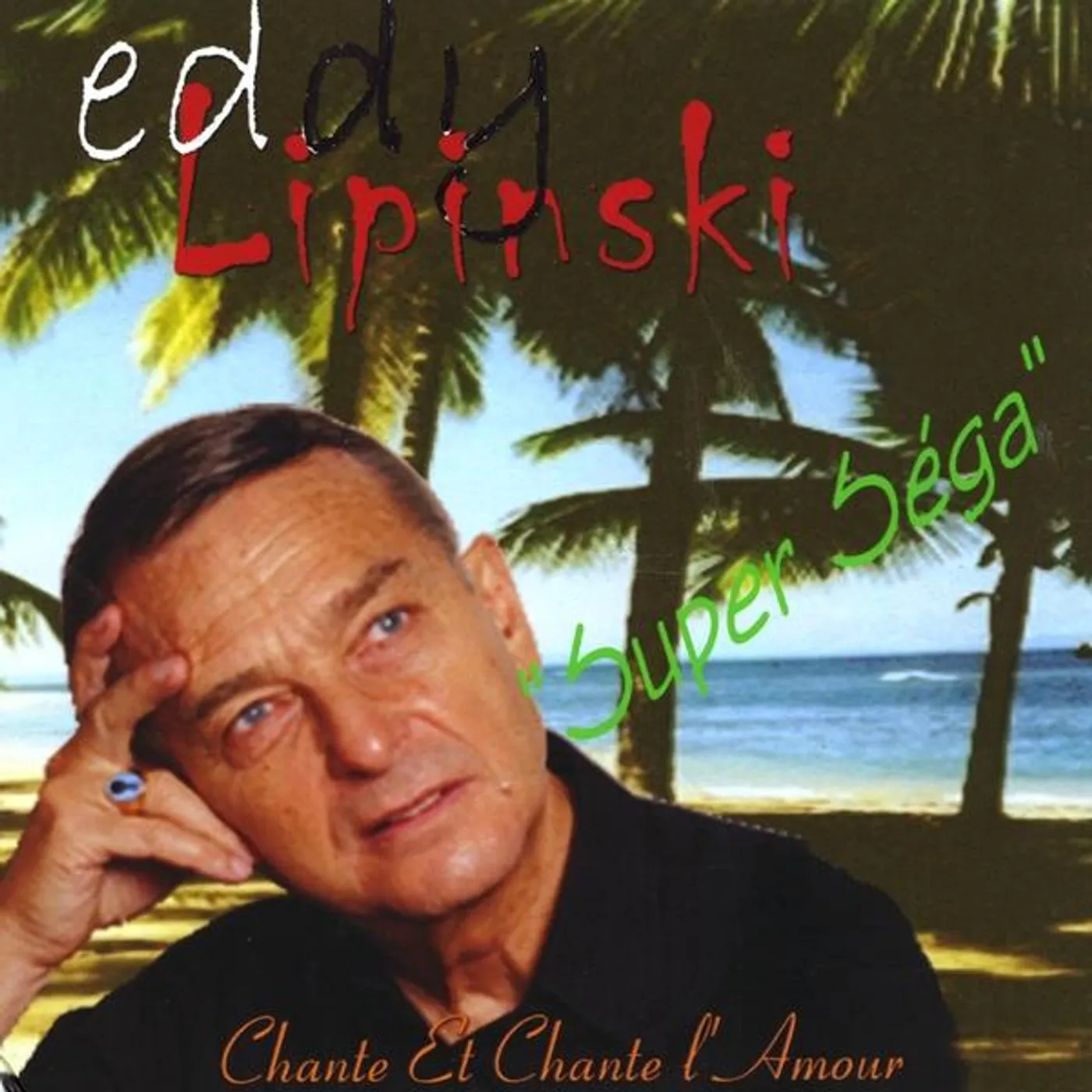 Ed Lipinski CHANTE ET CHANTE L'AMOUR CD