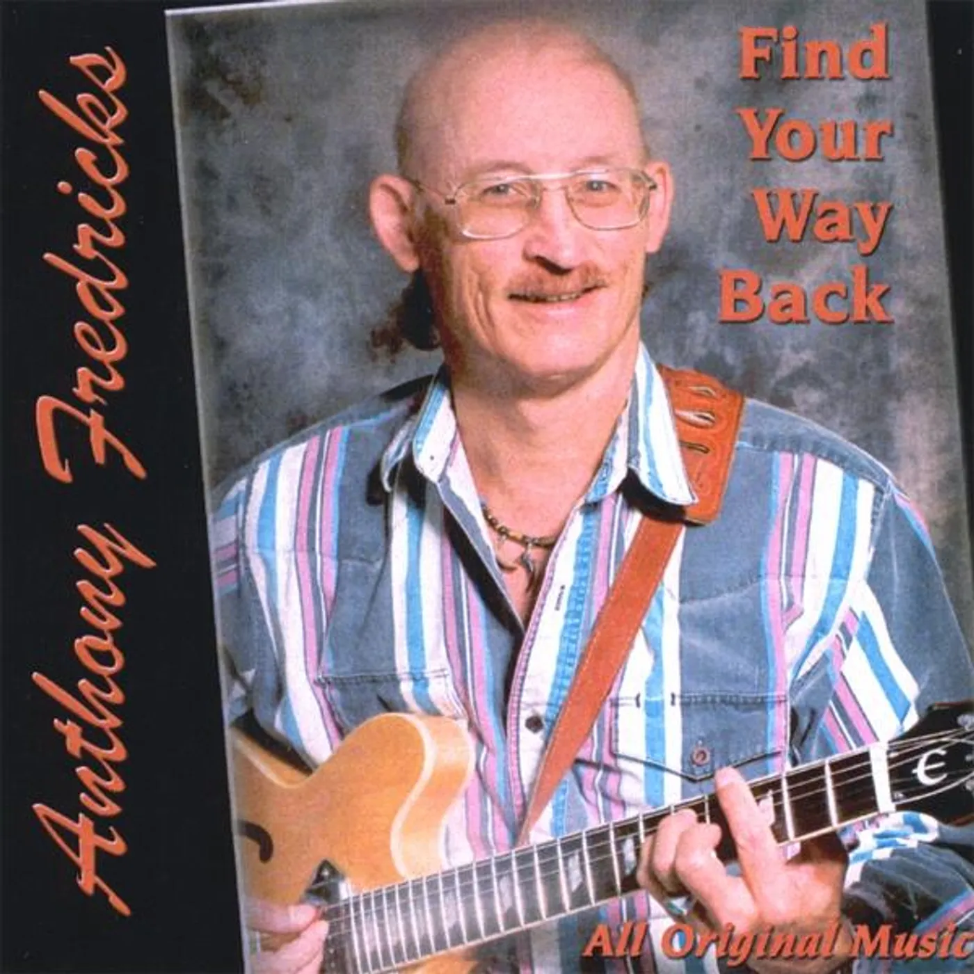 Anthony Fredricks FIND YOUR WAY BACK CD