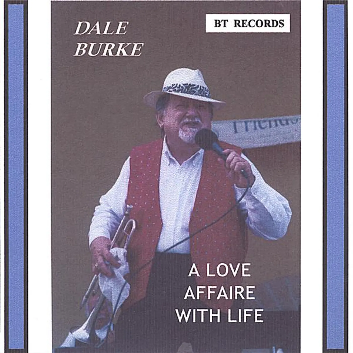 Dale Burke LOVE AFFAIRE WITH LIFE CD