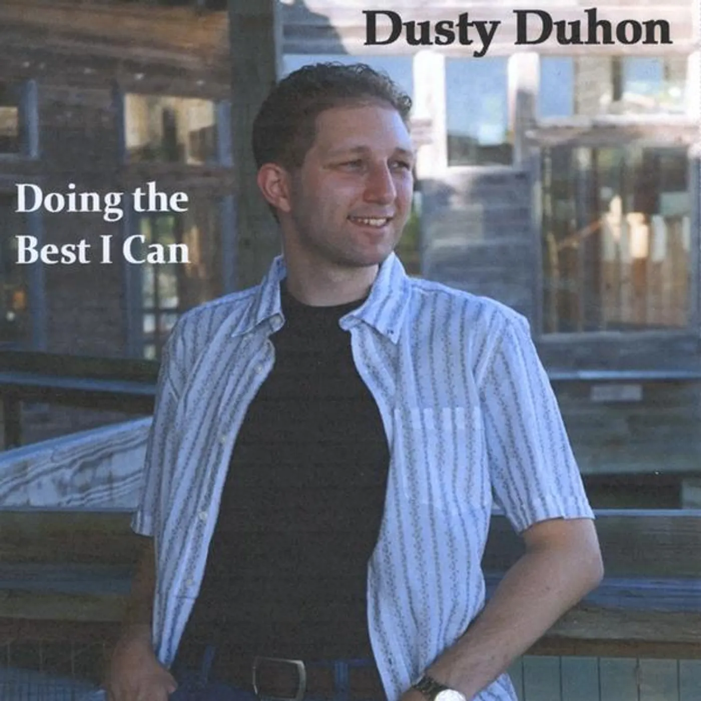 Dusty Duhon DOING THE BEST I CAN CD
