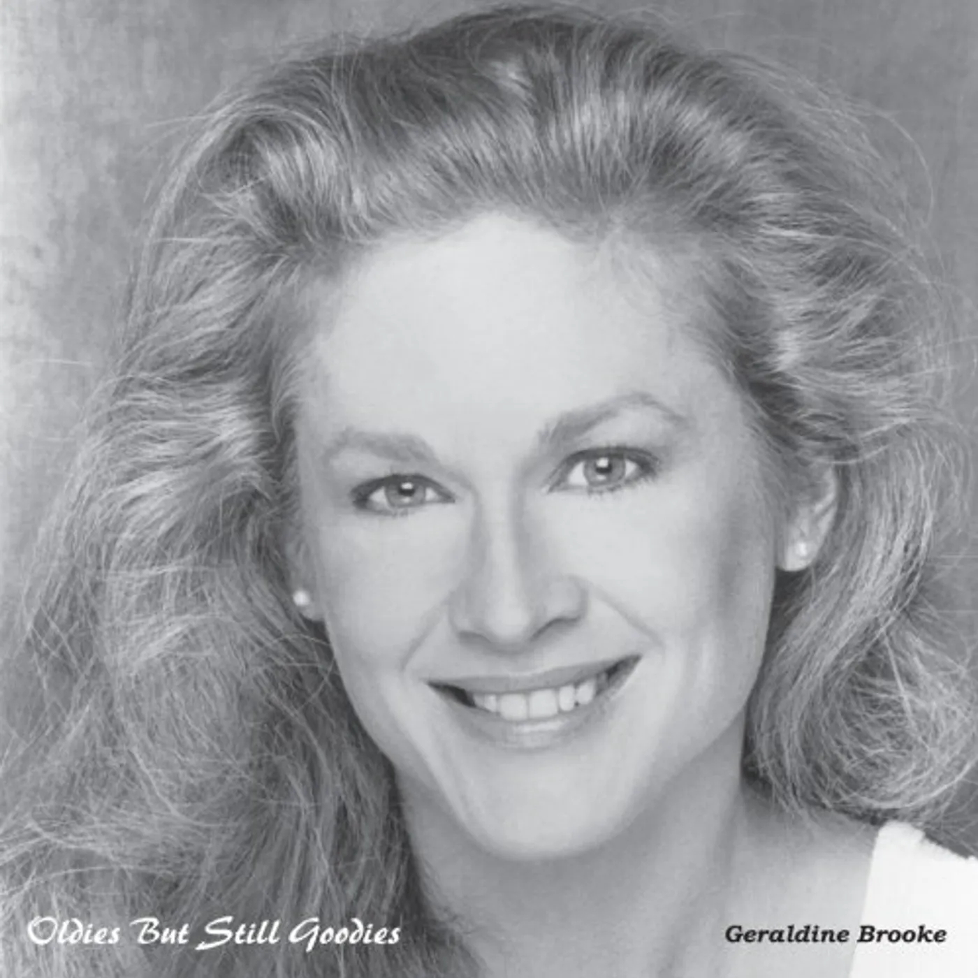 Geraldine Brooke OLDIES BUT STILL GOODIES CD
