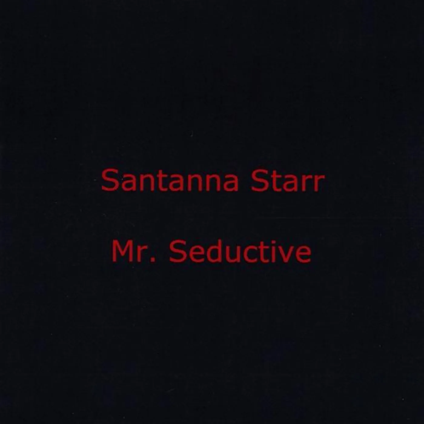 Santanna Starr MR SEDUCTIVE CD