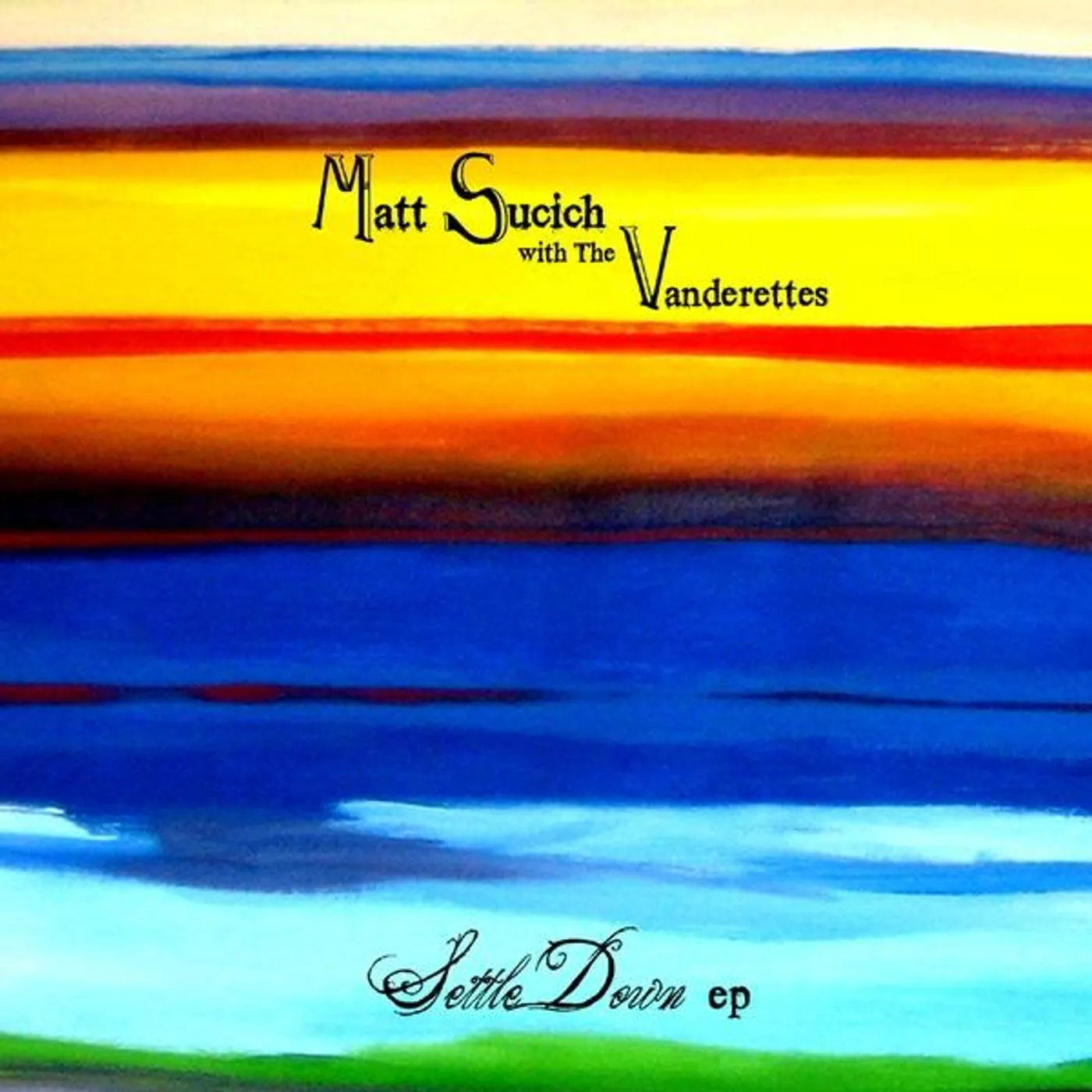 Matt Sucich SETTLE DOWN CD
