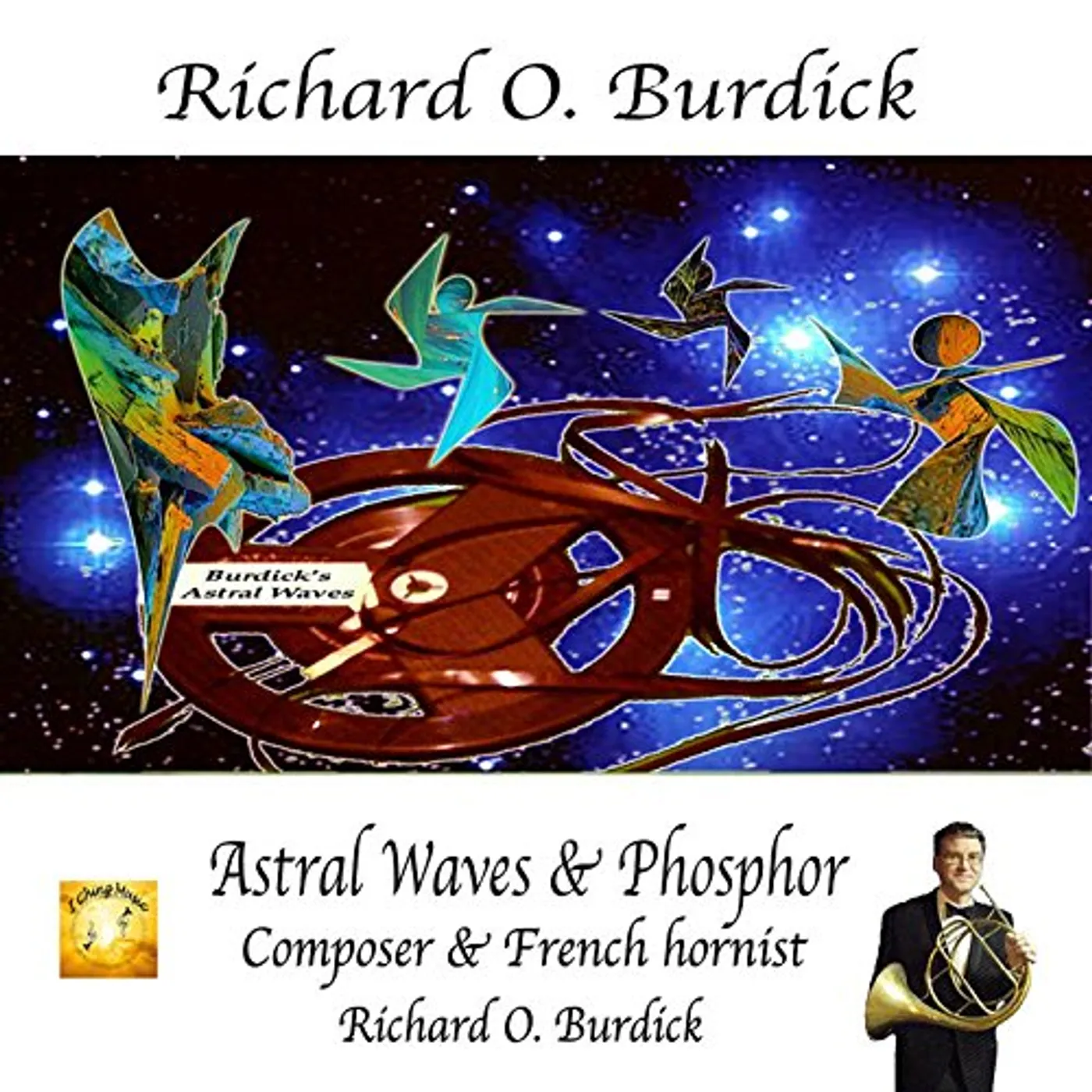Richard O. Burdick ASTRAL WAVES & PHOSPHOR CD