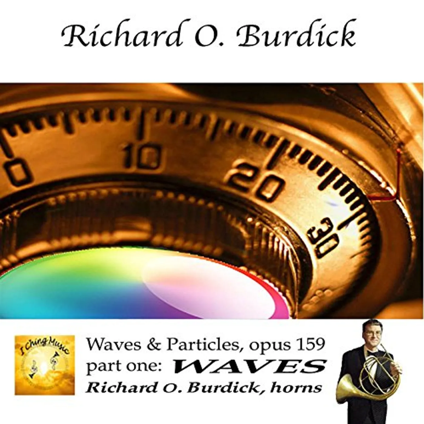 Richard O. Burdick WAVES AND PARTICLES 1 CD