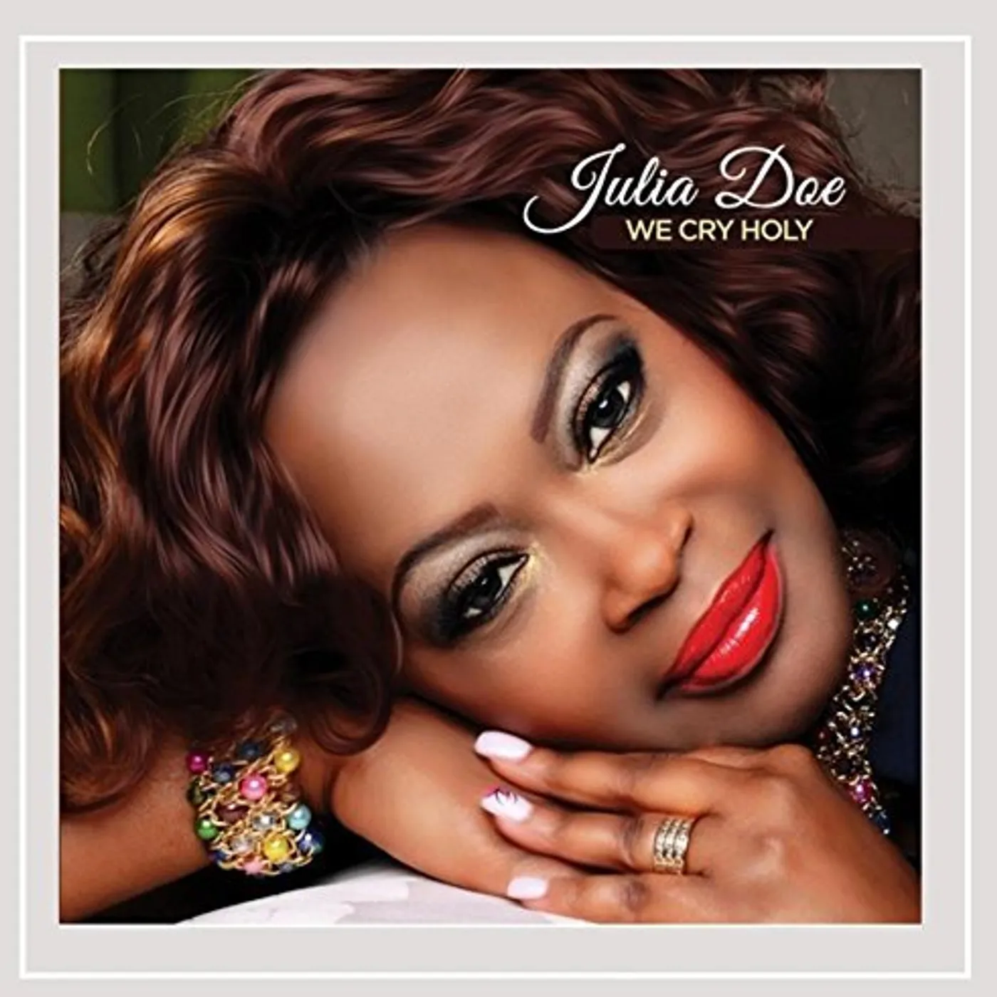Julia Doe WE CRY HOLY CD