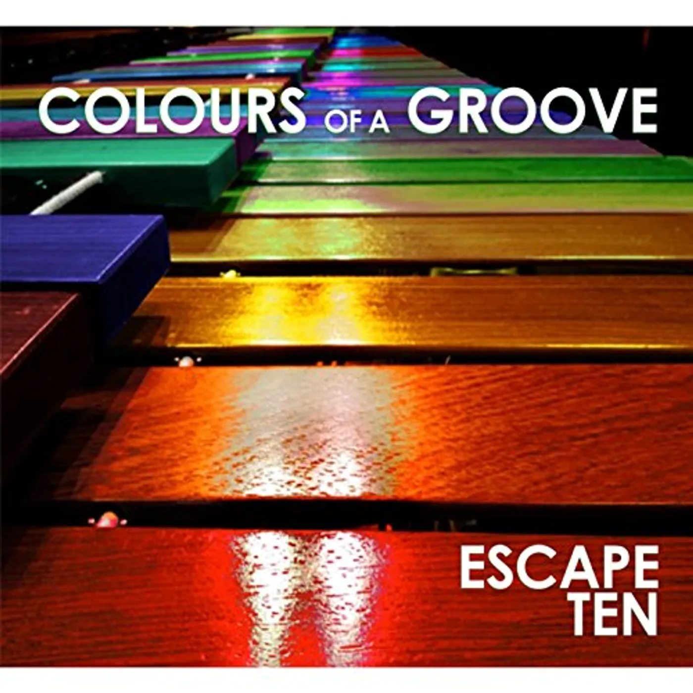 Escape Ten COLOURS OF A GROOVE CD