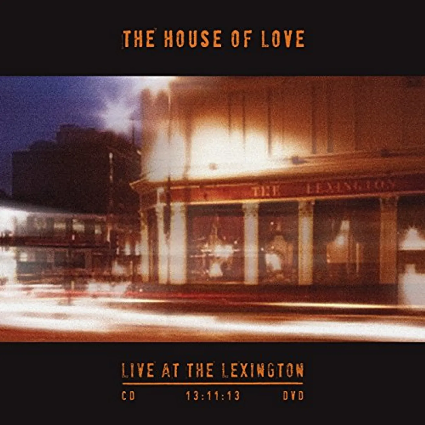 The House of Love LIVE AT THE LEXINGTON 13.11.13 CD