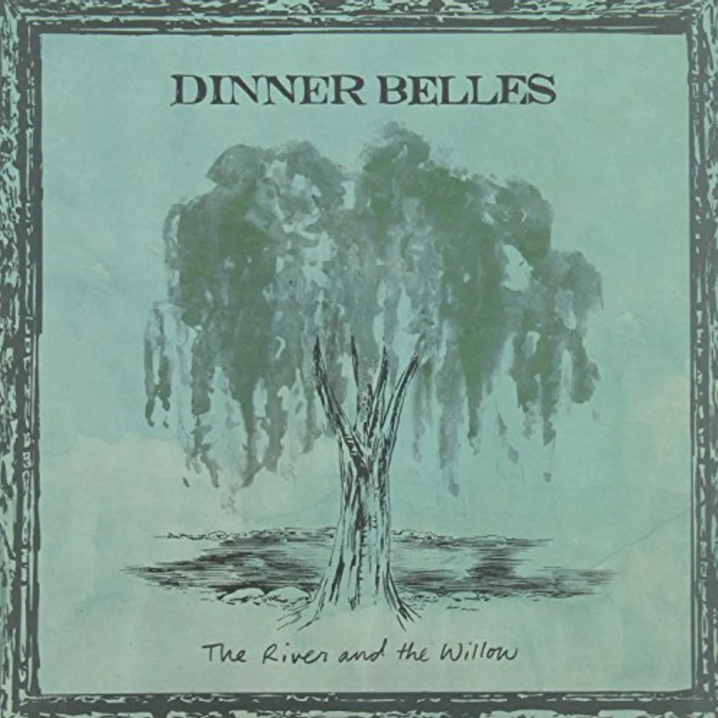 Dinner Belles RIVER & THE WILLOW Vinyl Record