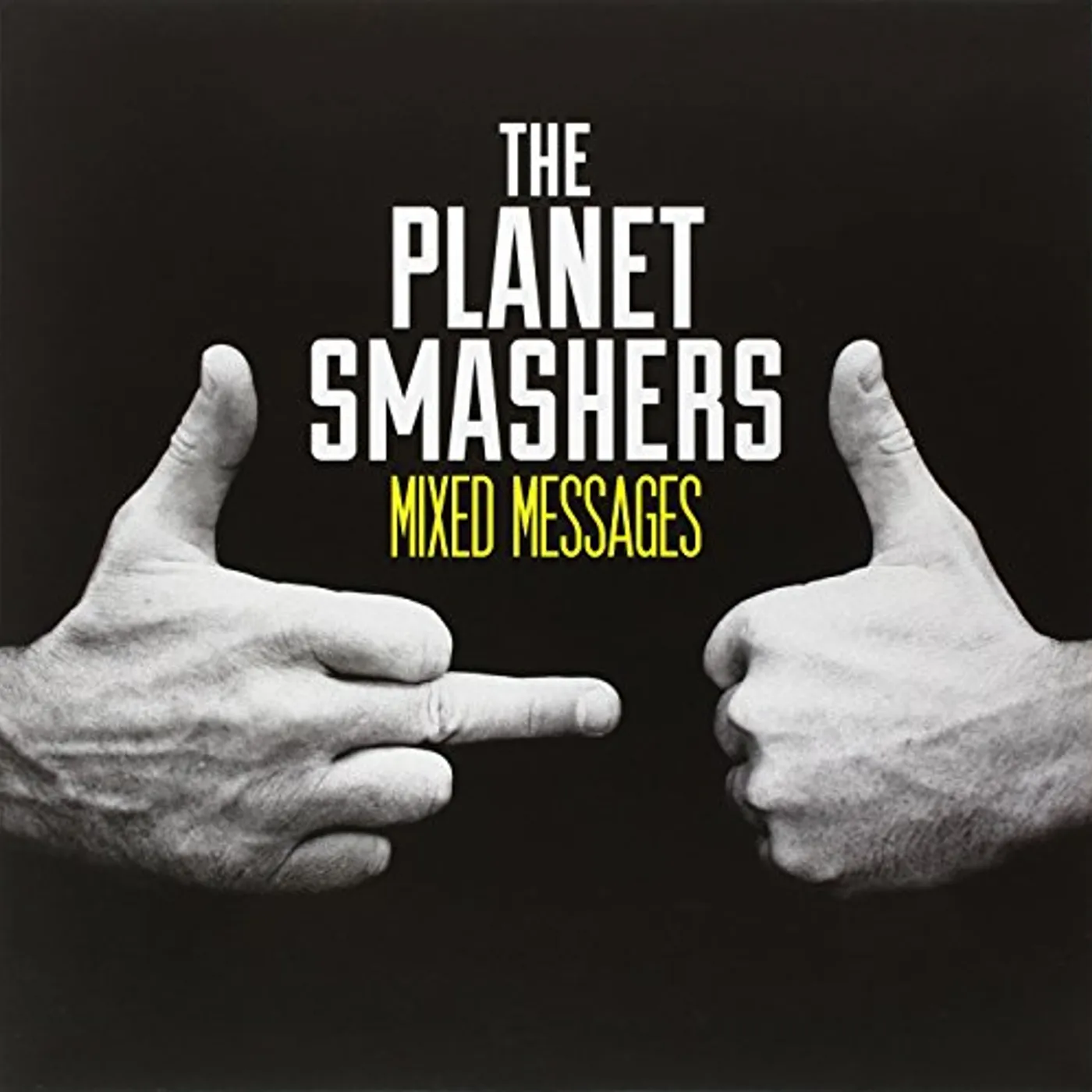 Planet Smashers Mixed Messages Vinyl Record