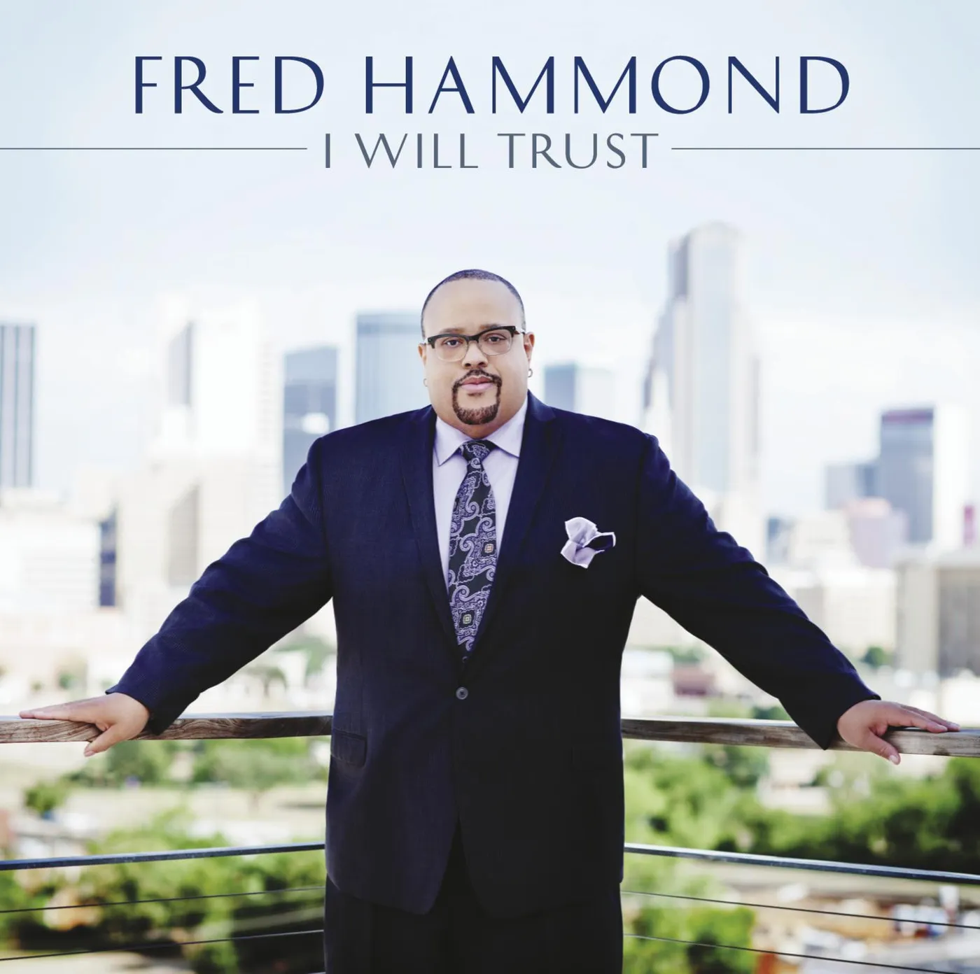 Fred Hammond I WILL TRUST CD