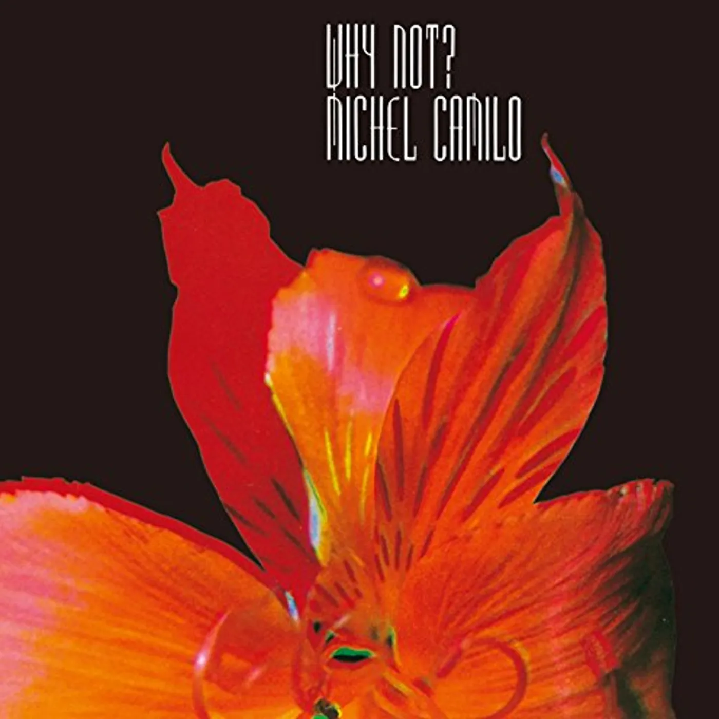 Michel Camilo WHY NOT? CD