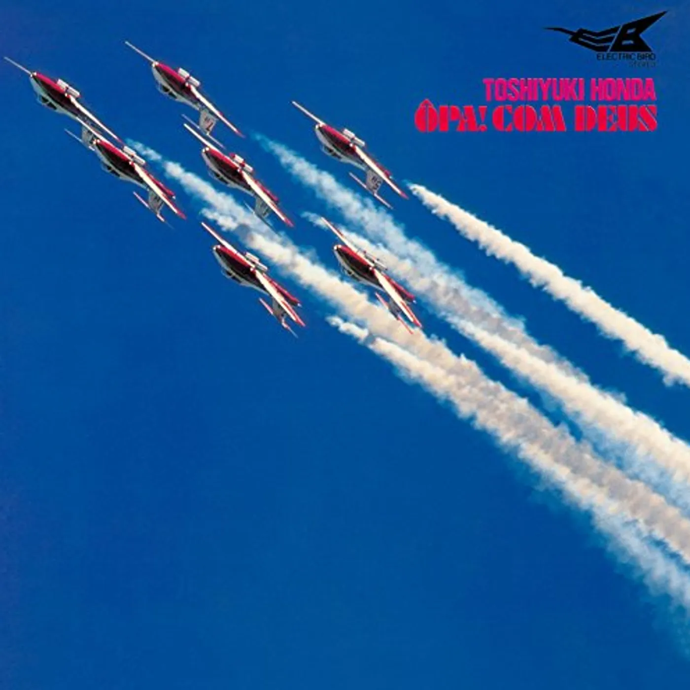 Toshiyuki Honda OPA! COM DEUS CD