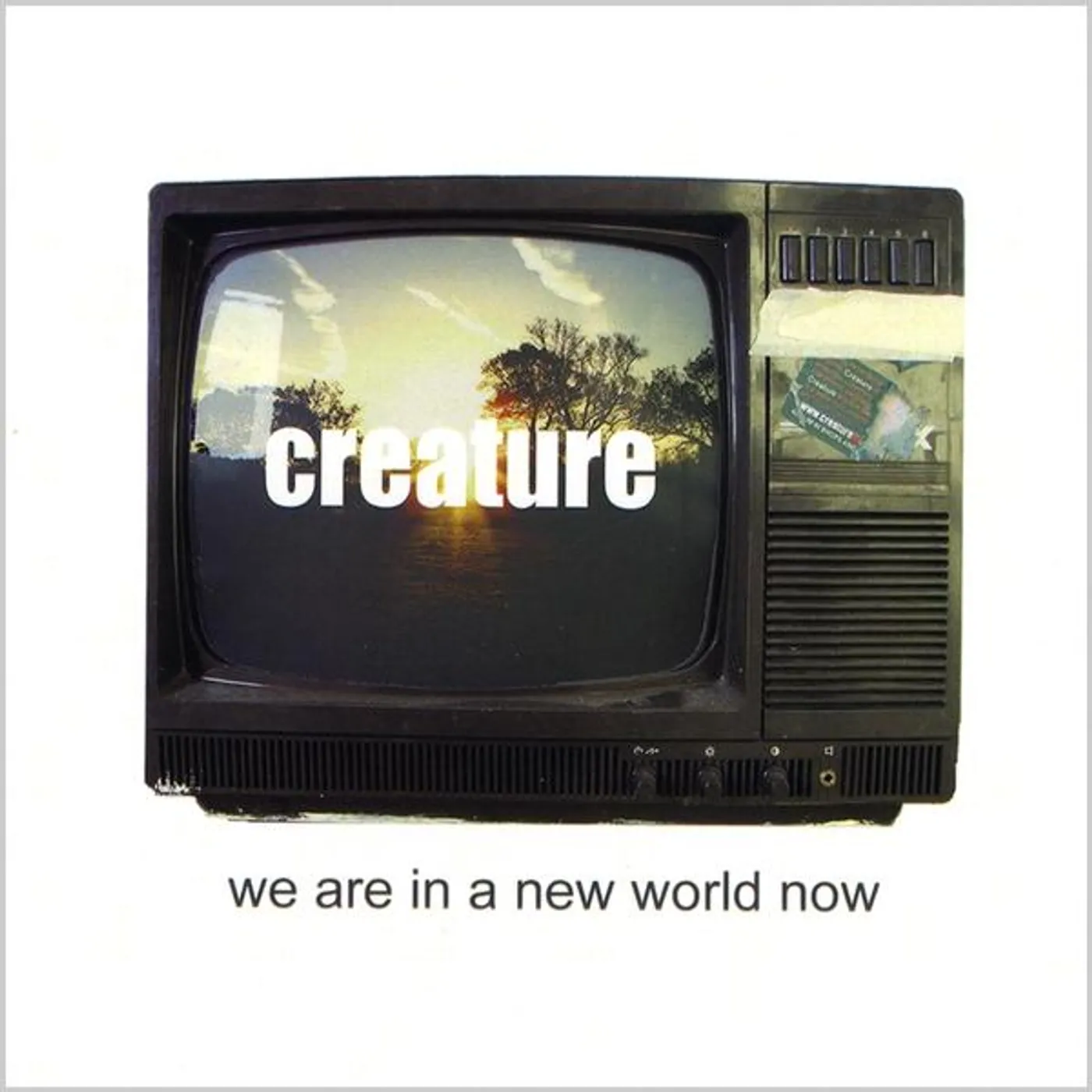 Creature WE ARE IN A NEW WORLD NOW CD