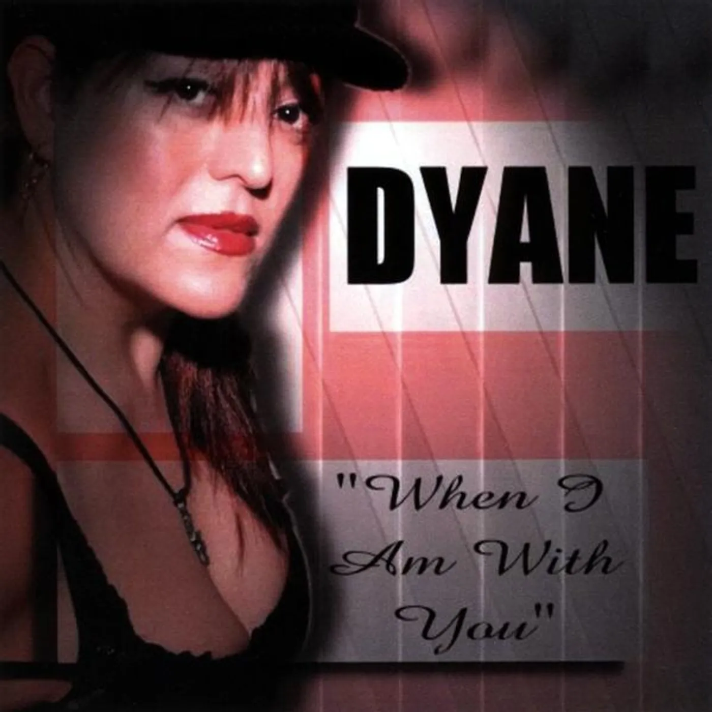 Dyane WHEN I AM WITH YOU CD