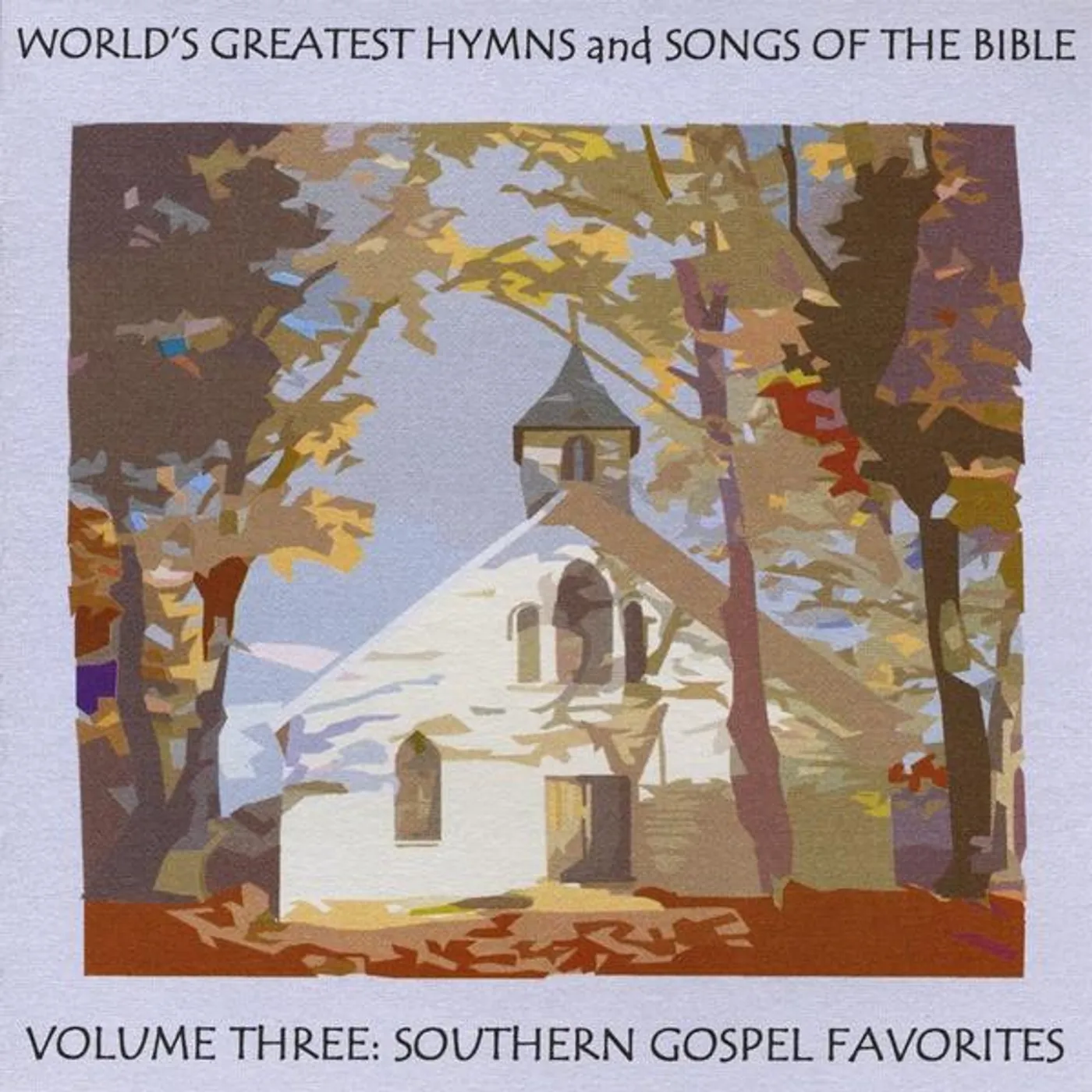 Island Choral Experience WORLD'S GREATEST HYMNS & SONGS OF BIBLE 3: SOUTHER CD