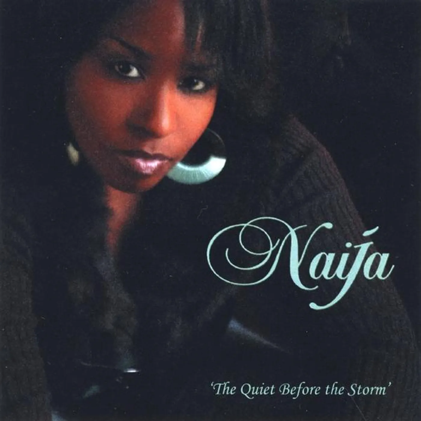 Naija QUIET BEFORE THE STORM CD