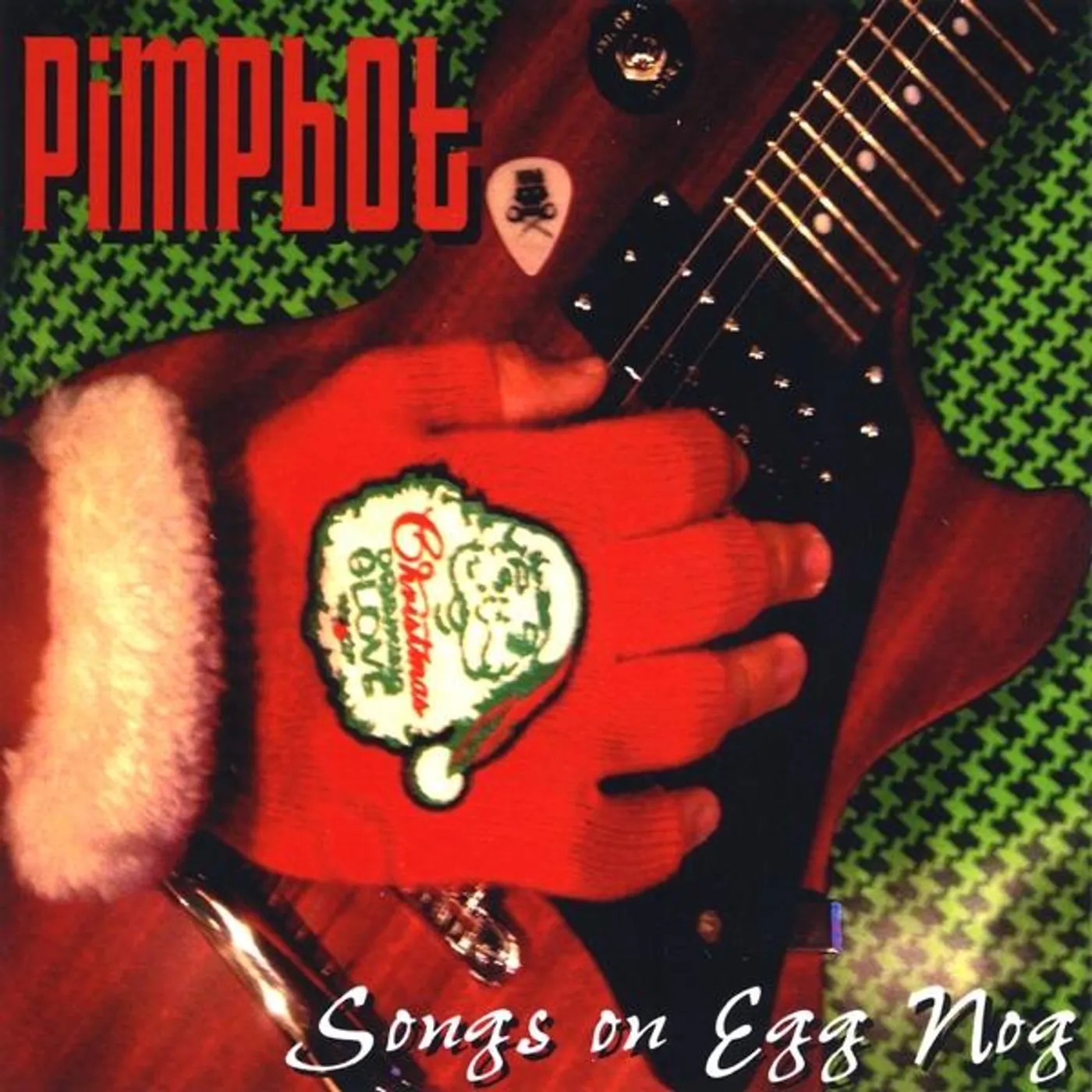 Pimpbot SONGS ON EGG NOG CD