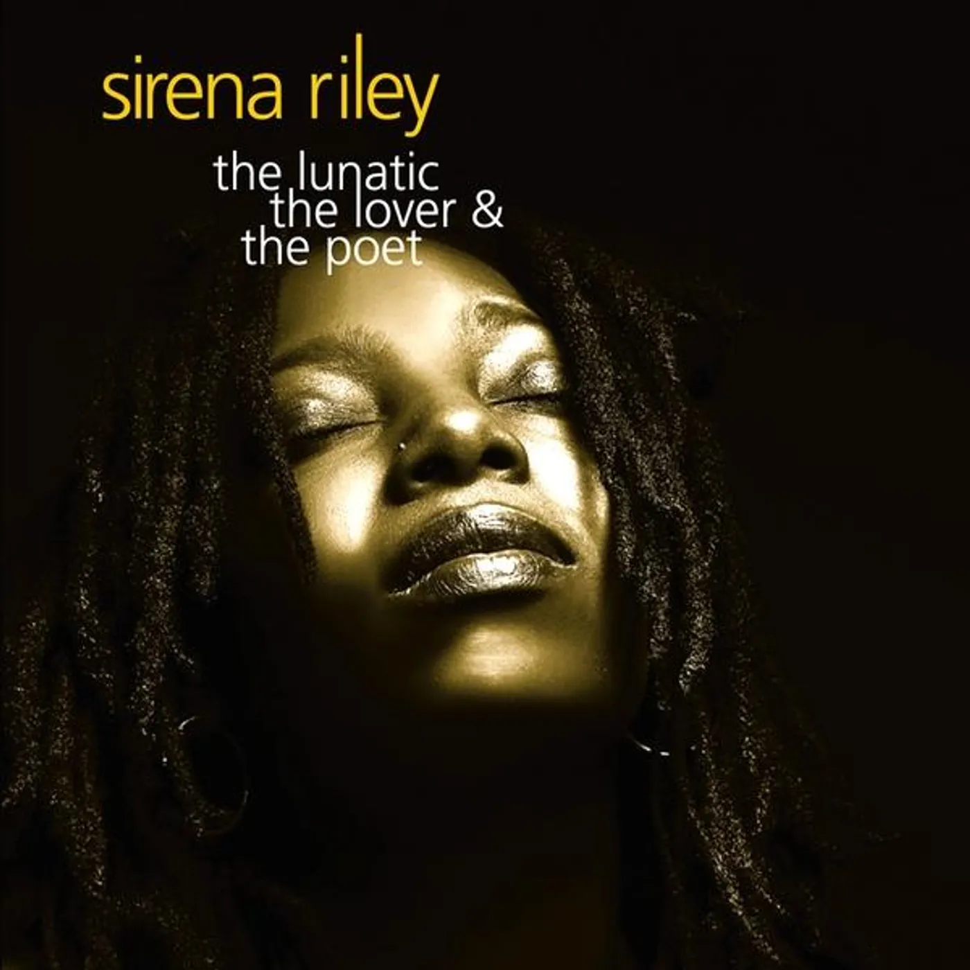 Sirena Riley LUNATIC LOVER, AND THE POET CD