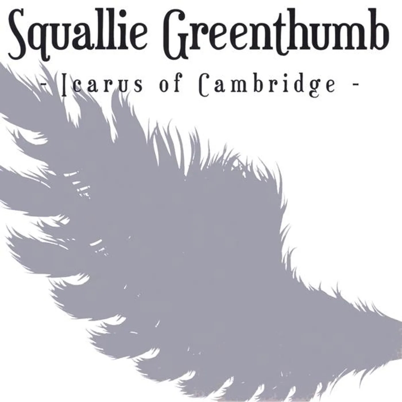 Squallie Greenthumb ICARUS OF CAMBRIDGE CD