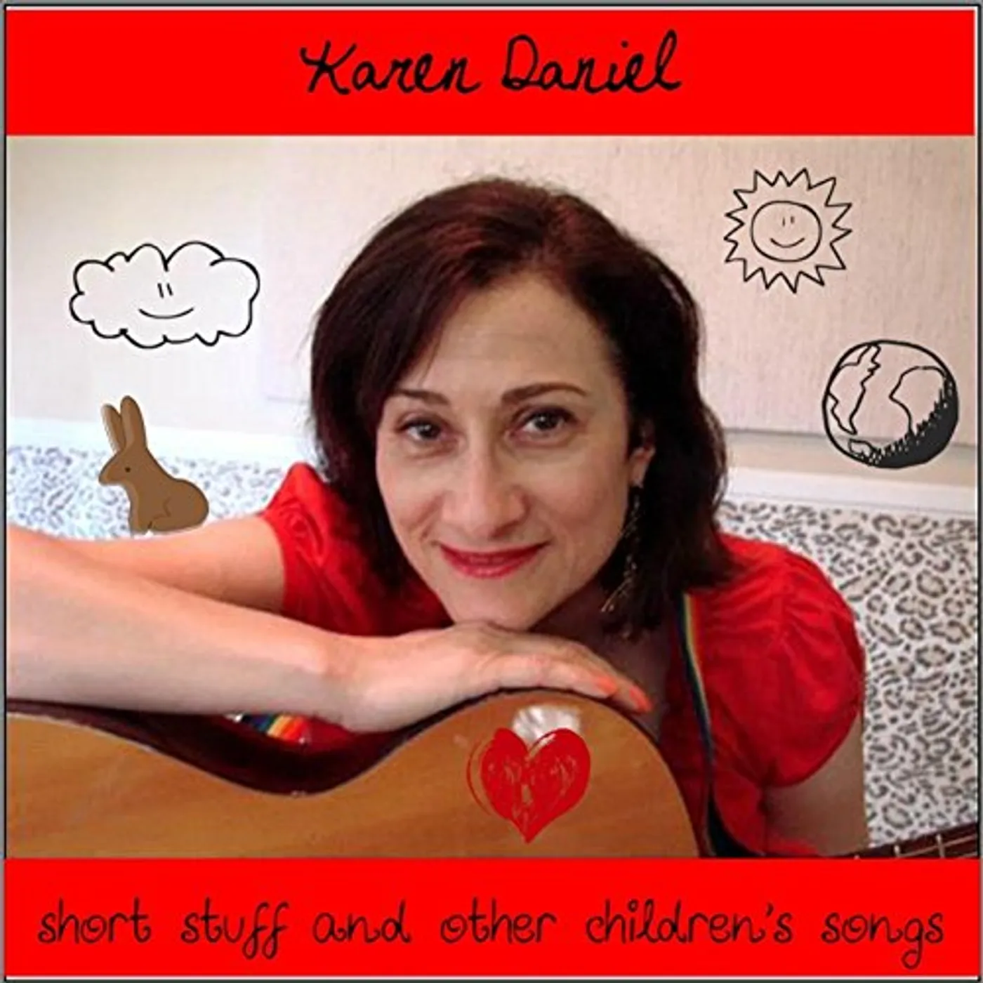 Karen Daniel SHORT STUFF AND OTHER CHILDREN'S SONGS CD