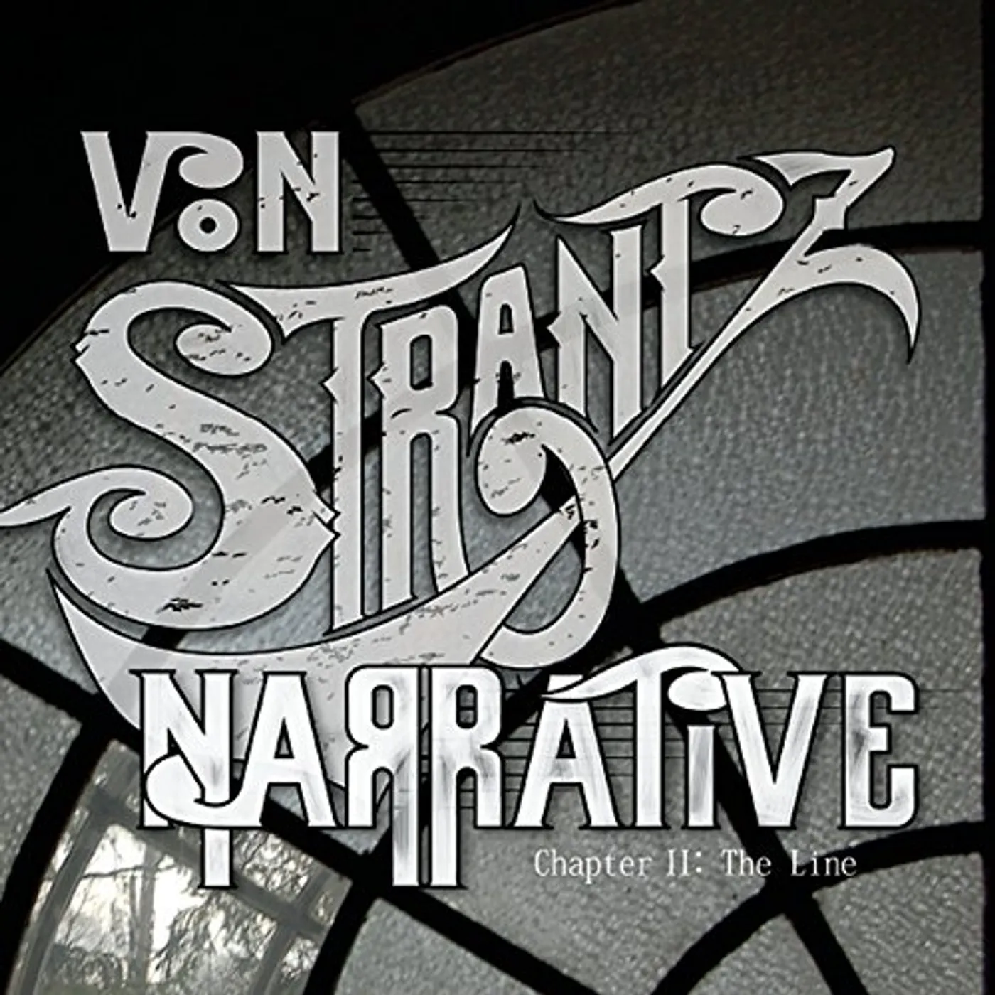 Von Strantz NARRATIVES CHAPTER II: THE LINE CD