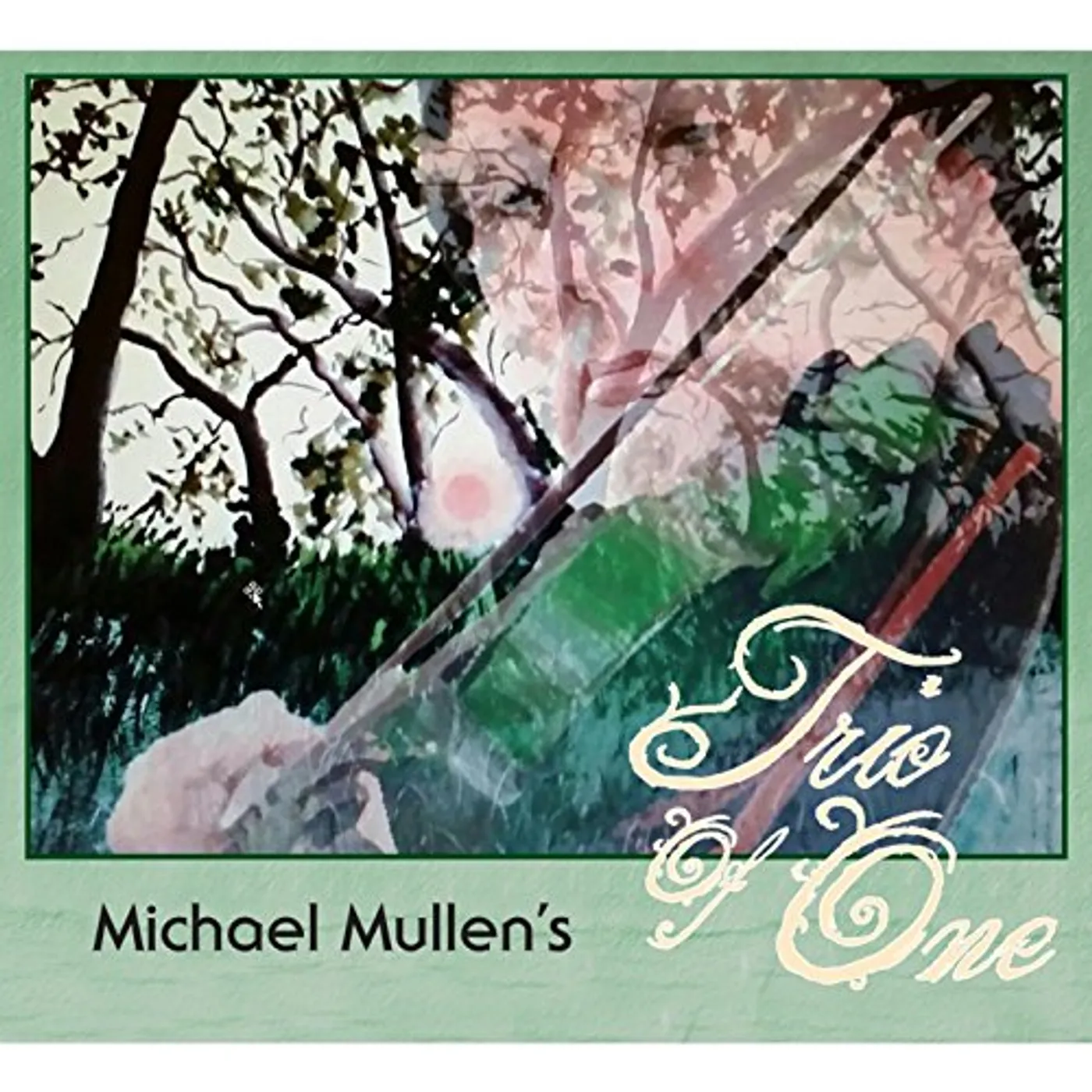 MICHAEL MULLEN'S TRIO OF ONE CD